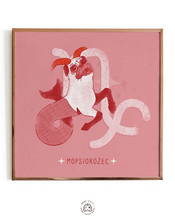 Plakat Znaki Zmopsiaku - Mopsiorożec (koziorożec), PADE SPACE