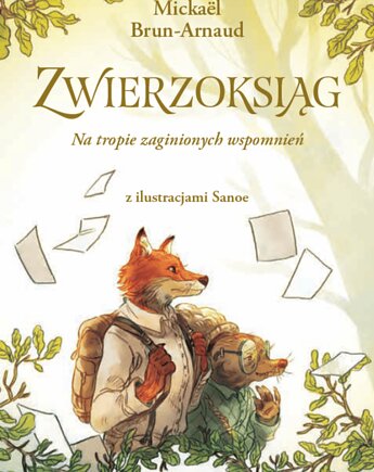ZWIERZOKSIĄG tom 1 - Na tropie zaginionych wspomnień, WYDAWNICTWO BABARYBA