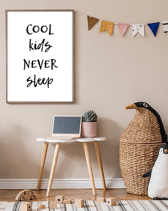Plakat Cool kids never sleep, OSOBY - Prezent dla dwulatka