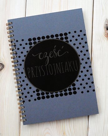 Cześć przystojniaku, notatnik, Sowia Aleja