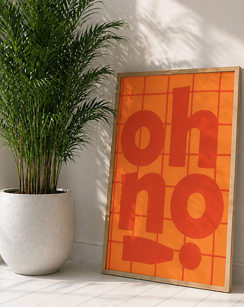 Plakat Oh no!, Project 8