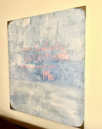 Obraz I am so lucky everything works out for me, Milasoo