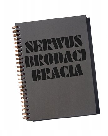 Serwus brodaci bracia, notatnik, Sowia Aleja