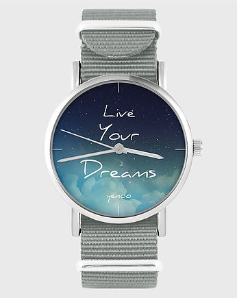 Zegarek - Live Your Dreams - szary, nato, yenoo