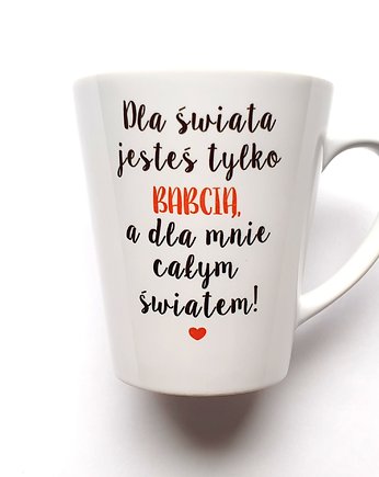 Kubek  Latte  dla   Babci, FarrowDesign