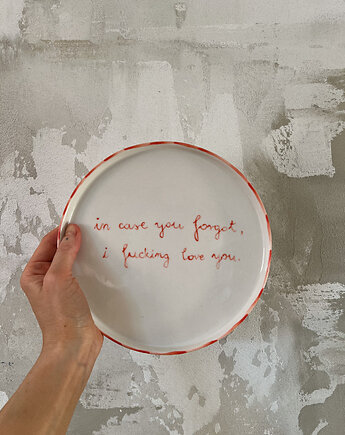 Talerz In case you forgot I fucking love you / 21 cm, Soul Label