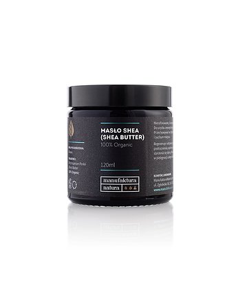 Masło Shea 120ml, ManufakturaNatura