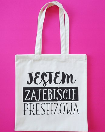 Jestem zajebiście prestiżowa, torba zakupowa, Sowia Aleja