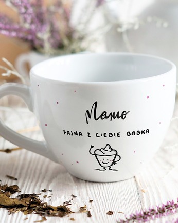Duży Kubek dla Mamy, Fajna Babka, Pracownia Faramuszka