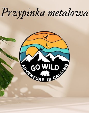 Przypinka metalowa, pin GO WILD, SAKWA