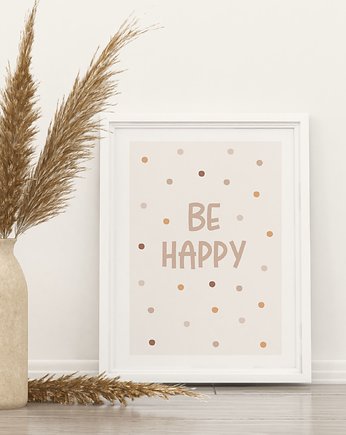 Plakat BE HAPPY P53, TamTamTu