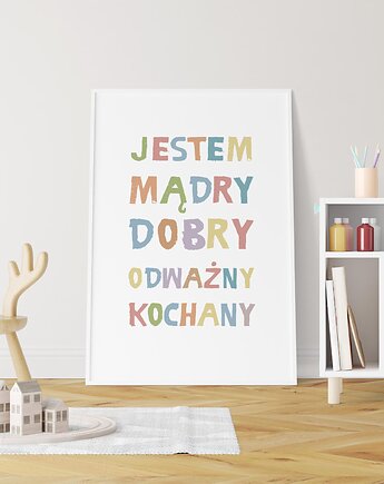 JESTEM MĄDRY DOBRY - plakat A3, ALE Pomysl