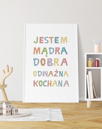 JESTEM MĄDRA DOBRA - plakat A3, ALE Pomysl