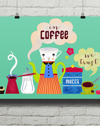 In Coffee We Trust - plakat kuchenny art giclee, minimalmill