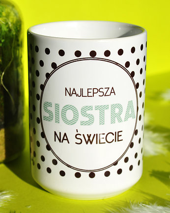 Najlepsza siostra na świecie, kubek, Sowia Aleja