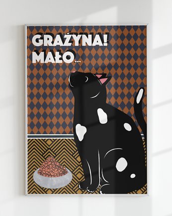 Plakat "Histerie zwierzęce: GRAŻYNA! MAŁO!" (Ilustracja), Agnieszka Osiecka RYSUJĘ BO SIĘ NUDZĘ