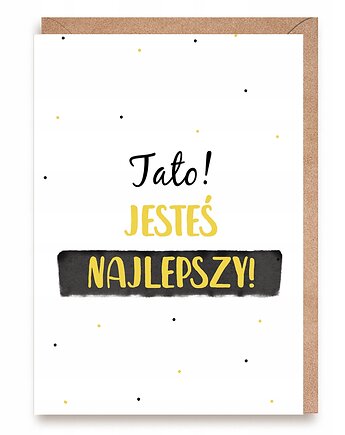 Kartka dla Taty Tato, jesteś najlepszy + koperta  Dzień Ojca, Cardie