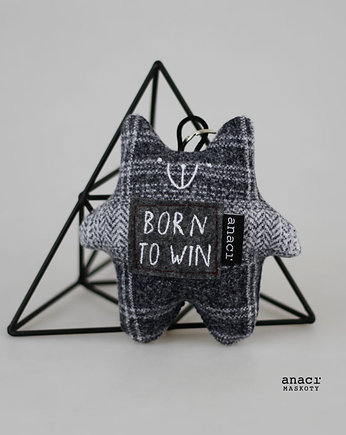 Born to win !, anaci