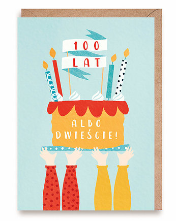 Kartka urodzinowa 100 lat, albo dwieście, Cardie