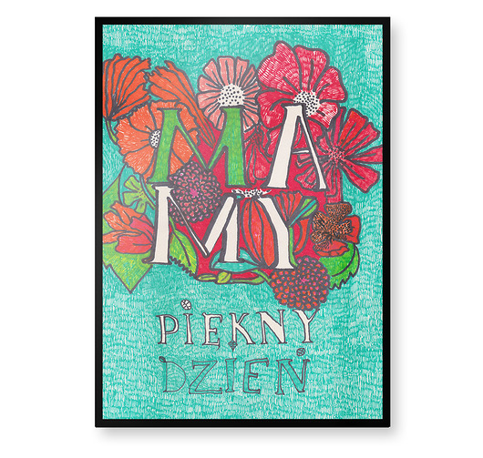 MAMY PIĘKNY DZIEŃ! ilustracja A4 + ramka Dwie Lewe Rece