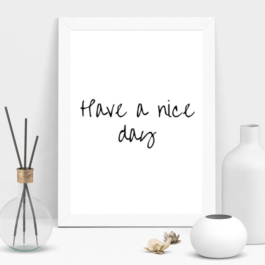 plakat A4 have a nice day MUKI design