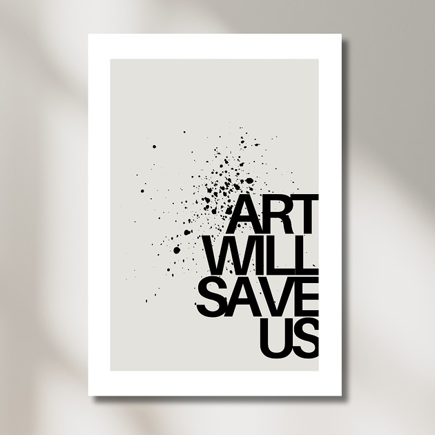 plakaty Plakat Art Will Save Us