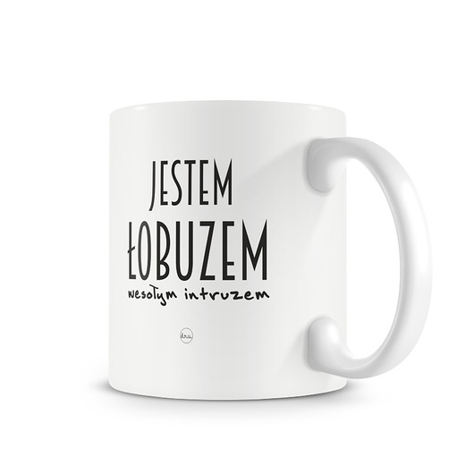 kubek. jestem łobuzem... Love Life and Forest