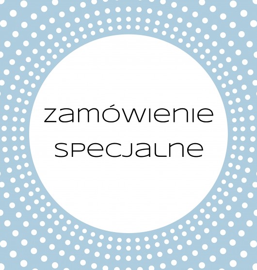 Zamówienie specjalne FojAga
