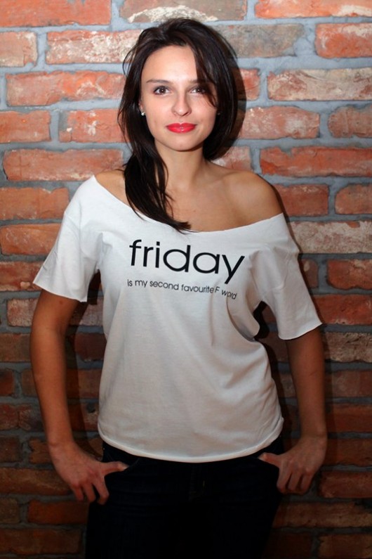 friday is my second favourite f word Never ever