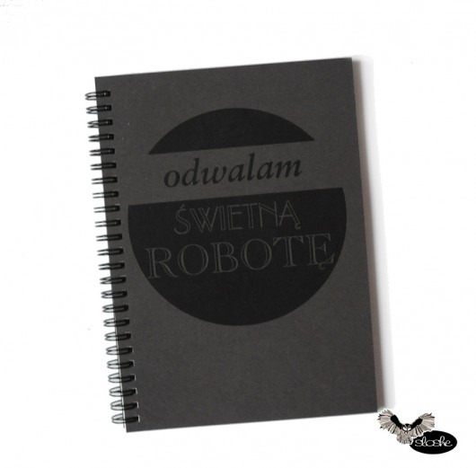 Odwalam świetną robotę, notatnik Sowia Aleja