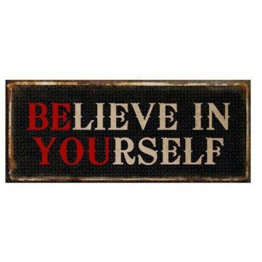 Szyld Believe in yourself MIA home
