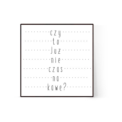Plakat Czas na kawę ONE MUG A DAY