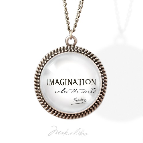 Imagination - rules the world -  medalion Makaliboo