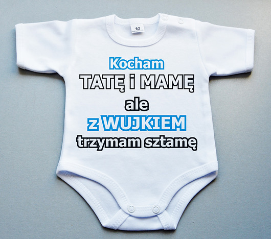 Z wujkiem trzymam sztamę  - krótki rękaw For baby shop