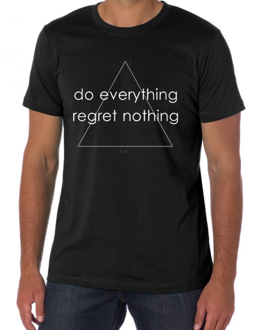 Do Everything Regret Nothing czarny M L XL MUNGO