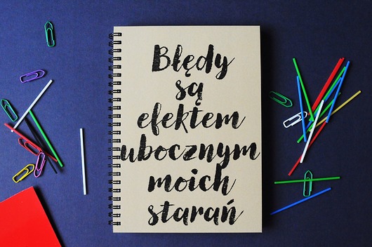 notatniki i albumy Błędy są efektem ubocznym moich starań, notatnik