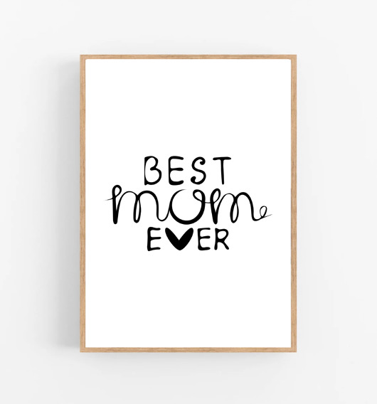 grafiki i ilustracje PLAKAT BEST MOM EVER prezent dzień matki