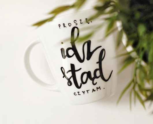 kubki Kubek PROSZĘ IDŹ STĄD CZYTAM