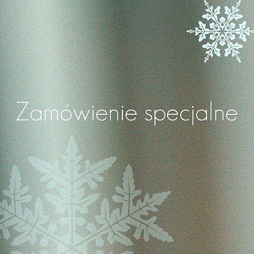 Zamówienie specjalne made by agah
