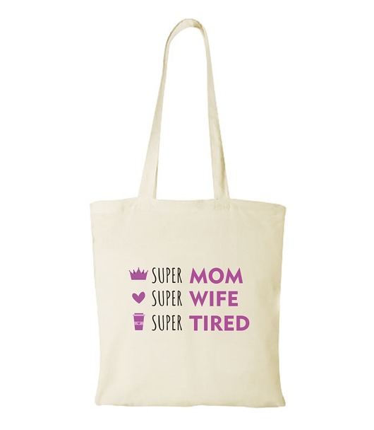 torby na zakupy Torba bawełniana "SUPER MOM, SUPER WIFE, SUPER TIRED"