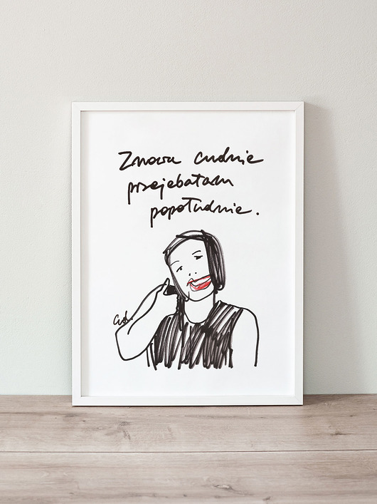 Plakat Znowu cudnie przejebałam popołudnie Edyta Draus