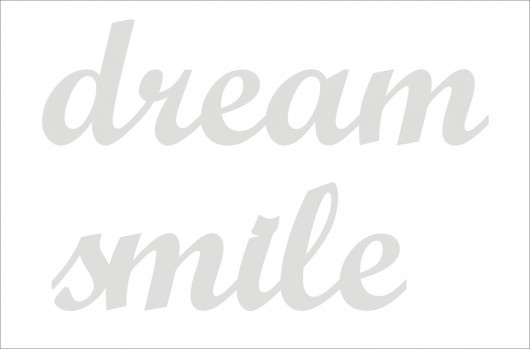 Napisy przestrzenne- SMILE, DREAM KOKO by HOKO