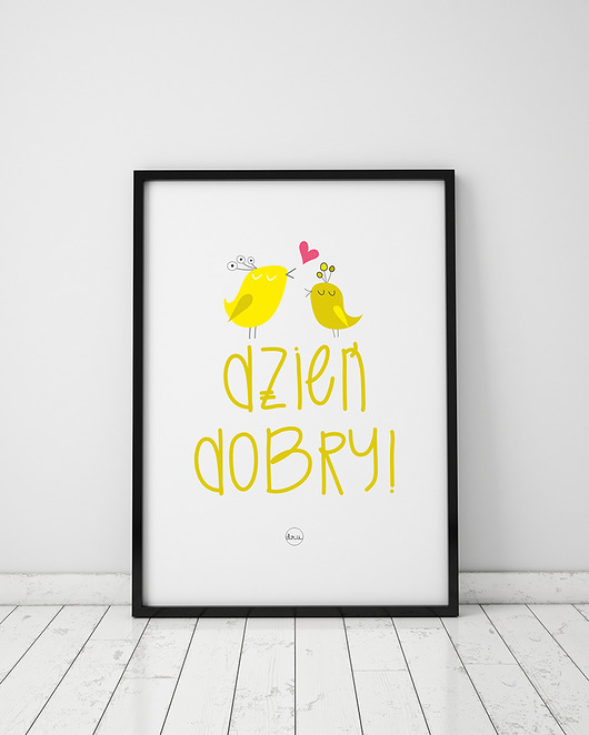 plakat. dzień dobry (format A3) Love Life and Forest