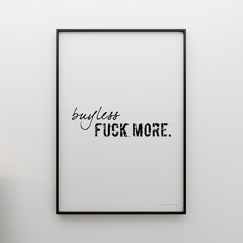 BUY LESS, FUCK MORE  - grafika 70x50 MINIMALLIVING