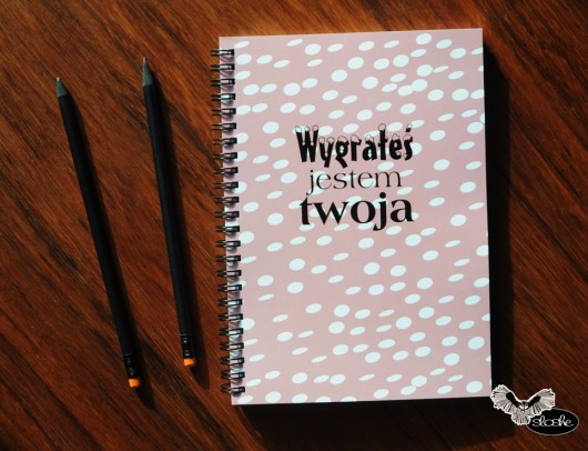 WYGRAŁEŚ JESTEM TWOJA, notatnik A5 Sowia Aleja