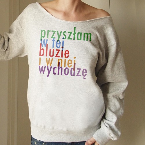 Przyszłam w tej bluzie Z ONE MUG A DAY