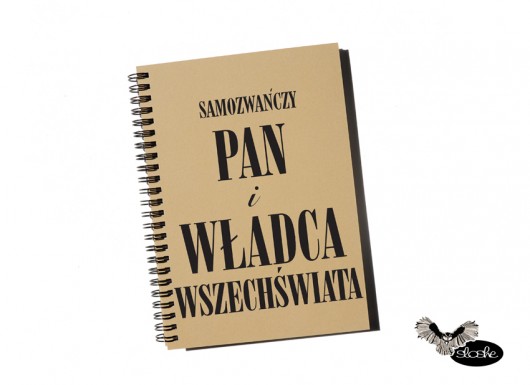 Pan i władca  ...,  z ekologicznego papieru Sowia Aleja