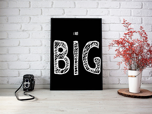 Plakat dla dziecka na ścianę - Im Big - A4 Bajkowe Obrazki