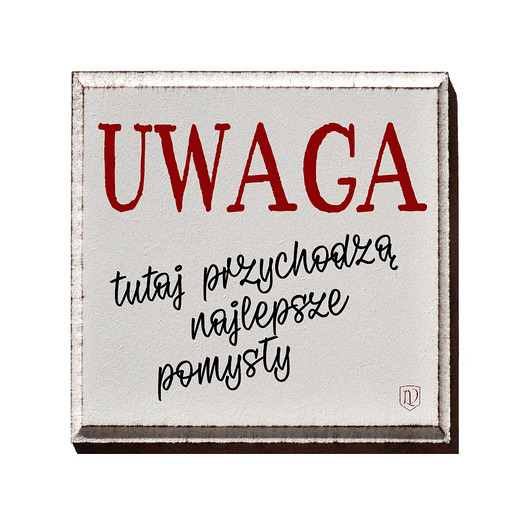 napisy dekoracyjne i tabliczki Tabliczka z napisem do pracy