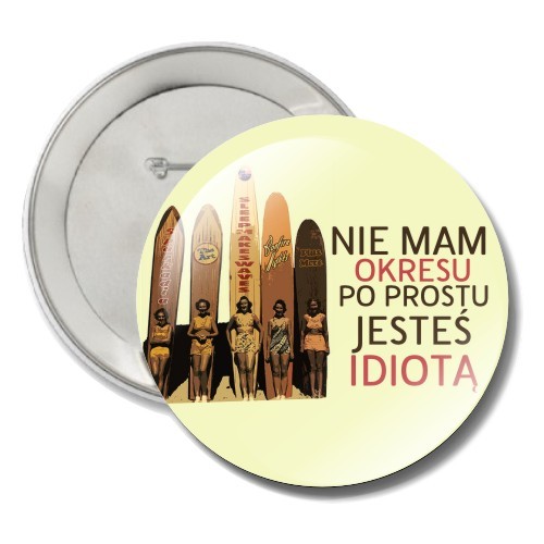 Przypinka PMS! Modny Design